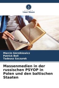 Massenmedien in der russischen PSYOP in Polen und den baltischen Staaten