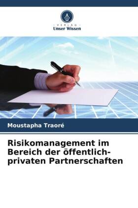 Risikomanagement im Bereich der öffentlich-privaten Partnerschaften