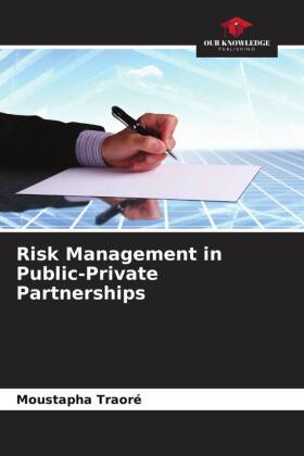 Risk Management in Public-Private Partnerships