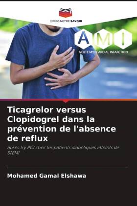 Ticagrelor versus Clopidogrel dans la prévention de l'absence de reflux