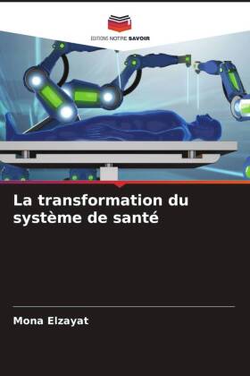 La transformation du système de santé