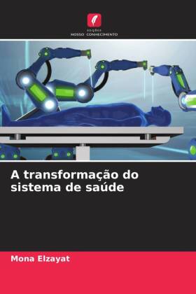 A transformação do sistema de saúde