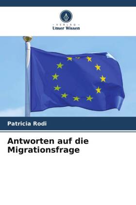 Antworten auf die Migrationsfrage