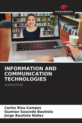 INFORMATION AND COMMUNICATION TECHNOLOGIES