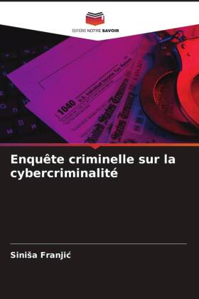 Enquête criminelle sur la cybercriminalité