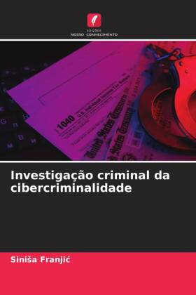 Investigação criminal da cibercriminalidade