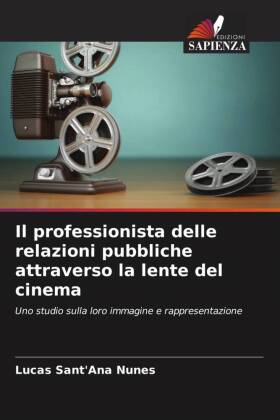 Il professionista delle relazioni pubbliche attraverso la lente del cinema