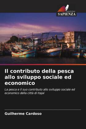 Il contributo della pesca allo sviluppo sociale ed economico