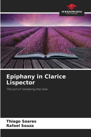 Epiphany in Clarice Lispector