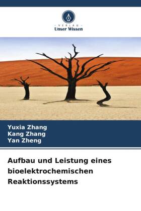 Aufbau und Leistung eines bioelektrochemischen Reaktionssystems