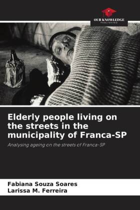 Elderly people living on the streets in the municipality of Franca-SP