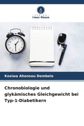 Chronobiologie und glykämisches Gleichgewicht bei Typ-1-Diabetikern