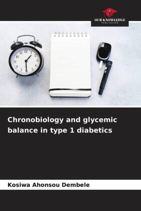 Chronobiology and glycemic balance in type 1 diabetics