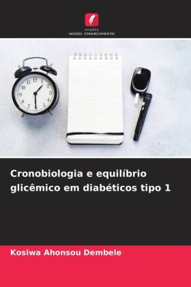 Cronobiologia e equilíbrio glicêmico em diabéticos tipo 1