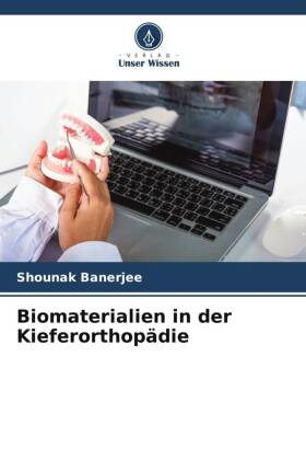 Biomaterialien in der Kieferorthopädie