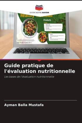 Guide pratique de l'évaluation nutritionnelle