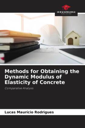 Methods for Obtaining the Dynamic Modulus of Elasticity of Concrete