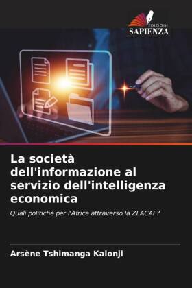 La società dell'informazione al servizio dell'intelligenza economica