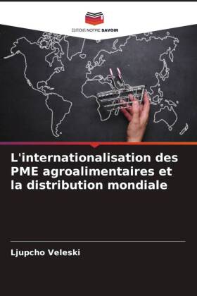 L'internationalisation des PME agroalimentaires et la distribution mondiale