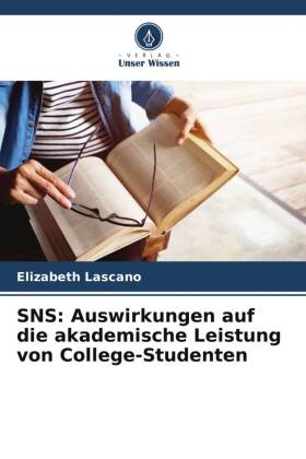 SNS: Auswirkungen auf die akademische Leistung von College-Studenten