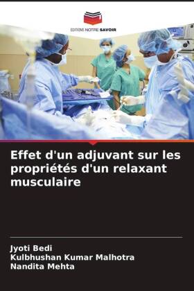 Effet d'un adjuvant sur les propriétés d'un relaxant musculaire