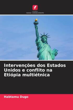 Intervenções dos Estados Unidos e conflito na Etiópia multiétnica