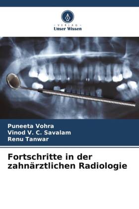 Fortschritte in der zahnärztlichen Radiologie