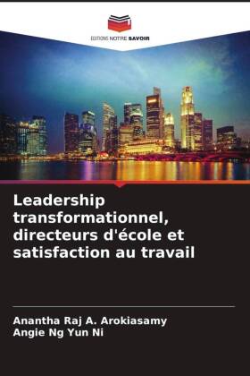 Leadership transformationnel, directeurs d'école et satisfaction au travail