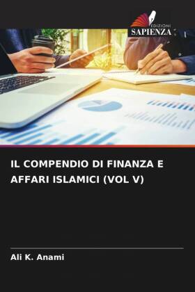 IL COMPENDIO DI FINANZA E AFFARI ISLAMICI (VOL V)