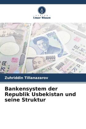 Bankensystem der Republik Usbekistan und seine Struktur