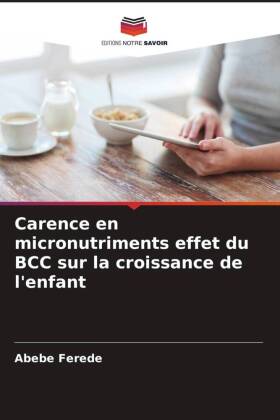 Carence en micronutriments effet du BCC sur la croissance de l'enfant