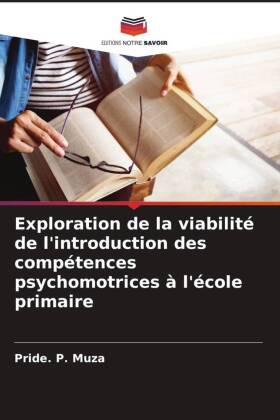 Exploration de la viabilité de l'introduction des compétences psychomotrices à l'école primaire