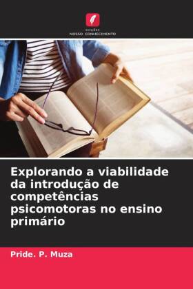 Explorando a viabilidade da introdução de competências psicomotoras no ensino primário