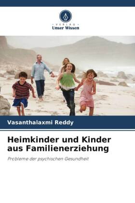 Heimkinder und Kinder aus Familienerziehung