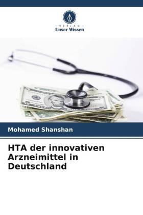 HTA der innovativen Arzneimittel in Deutschland