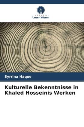 Kulturelle Bekenntnisse in Khaled Hosseinis Werken