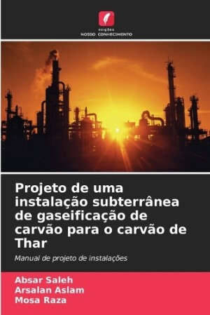 Projeto de uma instalação subterrânea de gaseificação de carvão para o carvão de Thar