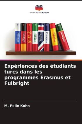 Expériences des étudiants turcs dans les programmes Erasmus et Fulbright