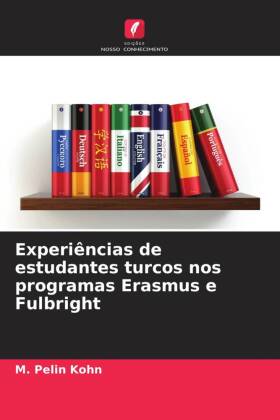 Experiências de estudantes turcos nos programas Erasmus e Fulbright