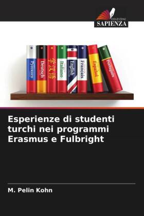 Esperienze di studenti turchi nei programmi Erasmus e Fulbright