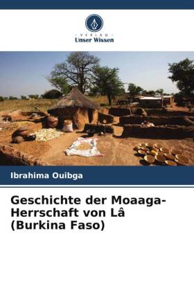 Geschichte der Moaaga-Herrschaft von Lâ (Burkina Faso)