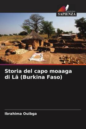 Storia del capo moaaga di Lâ (Burkina Faso)