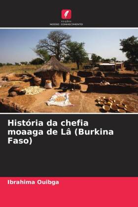 História da chefia moaaga de Lâ (Burkina Faso)