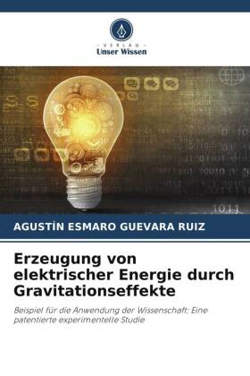 Erzeugung von elektrischer Energie durch Gravitationseffekte