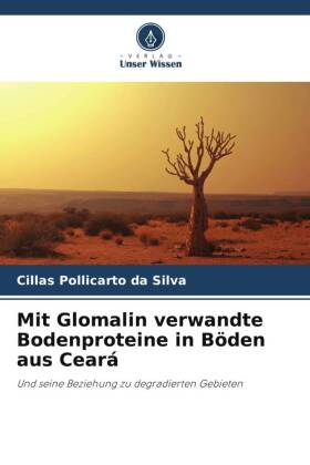 Mit Glomalin verwandte Bodenproteine in Böden aus Ceará