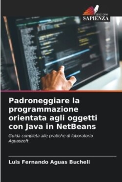 Padroneggiare la programmazione orientata agli oggetti con Java in NetBeans