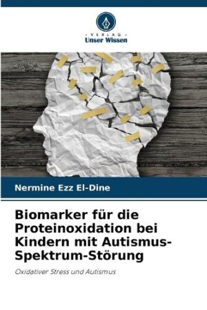 Biomarker für die Proteinoxidation bei Kindern mit Autismus-Spektrum-Störung