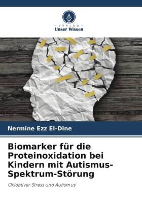 Biomarker für die Proteinoxidation bei Kindern mit Autismus-Spektrum-Störung