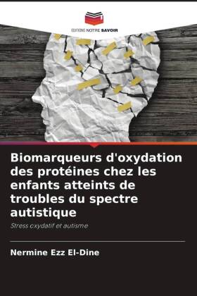 Biomarqueurs d'oxydation des protéines chez les enfants atteints de troubles du spectre autistique