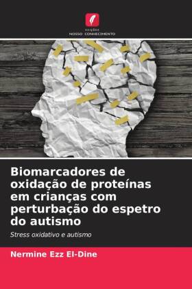 Biomarcadores de oxidação de proteínas em crianças com perturbação do espetro do autismo